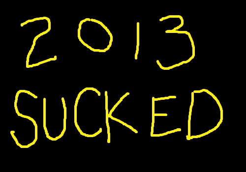 2013sucked