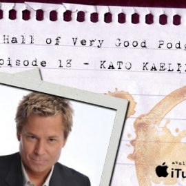 podcast - kato kaelin