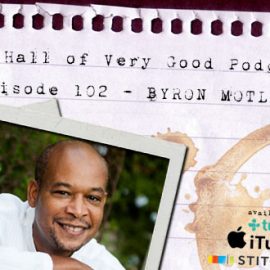 podcast - byron motley