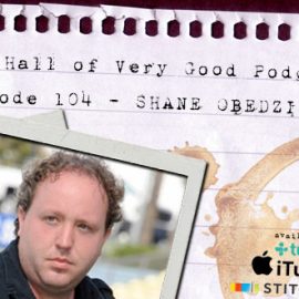 podcast - shane obedzinski