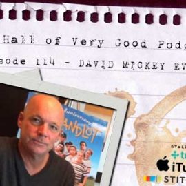 podcast - david mickey evans