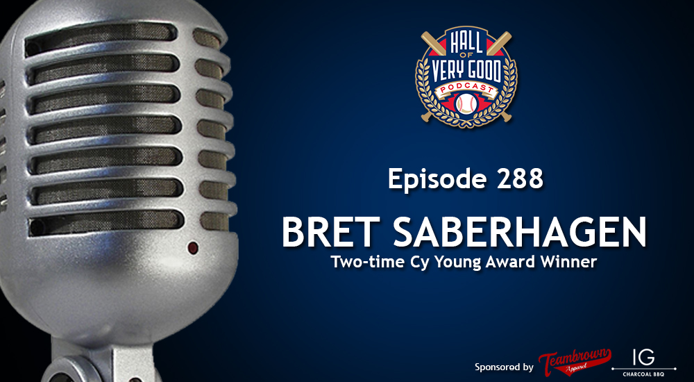 podcast - bret saberhagen